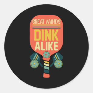 Great Minds Dink Alike Funny Pickleball Runder Aufkleber