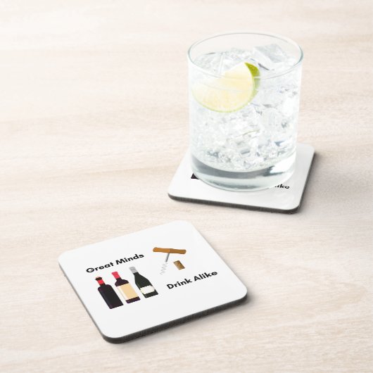 Great Minds Drink Alike on a a a Getränkeuntersetzer (Rechte Seite)