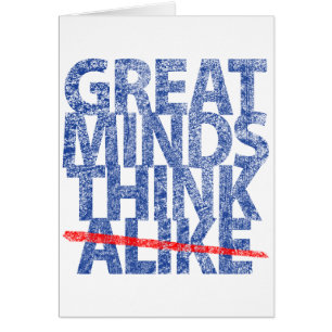 Great Minds Think Blue Text Vertikal Card