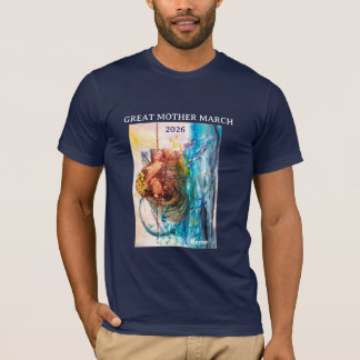 GREAT MOTHER MARCH Wiedergeburt T-Shirt