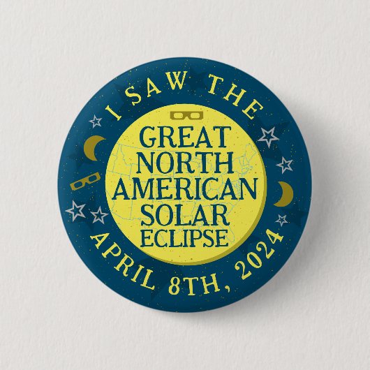 Great North American Solar Eclipse April 8 2024 Button (Vorderseite)