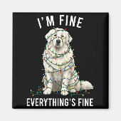 Great Pyrenees Christmas I'm Fine Everything Is Fi Magnet (Vorne)