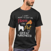 Great Pyrenees Dog Pizza lover owner Xmas Birthday T-Shirt (Vorderseite)
