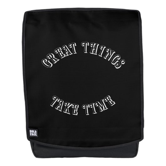 Great Things Take Time Backpack Rucksack (Vorderseite)