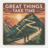 Great Things Take Time Quadratischer Aufkleber (Vorderseite)