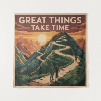Great Things Take Time Wandteppich