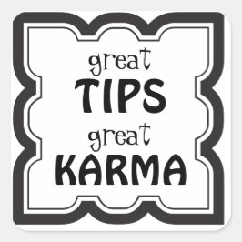 Great Tips Great Karma Tip Jar Quadratischer Aufkleber