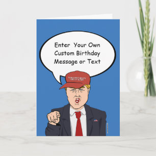 Great Trump Birthday Card - Customize your Message Karte