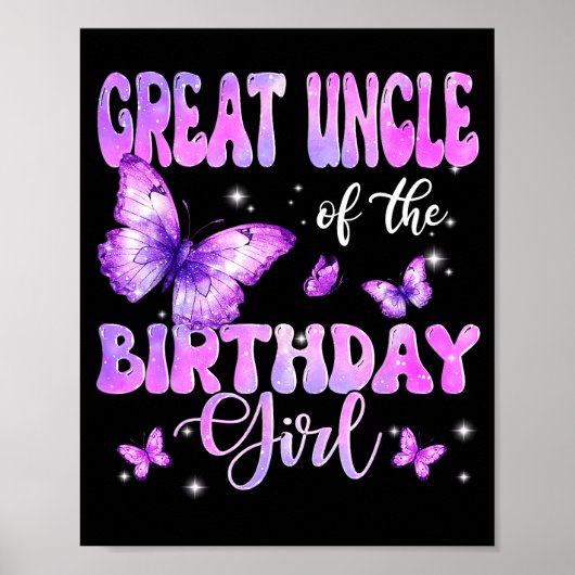 Great Uncle Of The Birthday Girl Butterfly Family  Poster (Vorne)