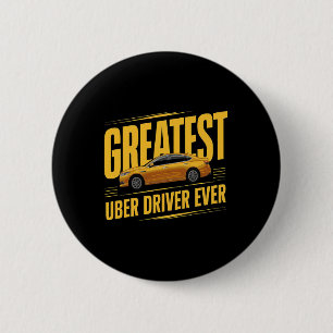 Greates Uber Driver Ever Vathers Day 1 Button
