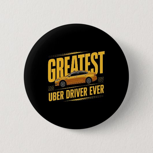 Greates Uber Driver Ever Vathers Day 1 Button (Vorderseite)