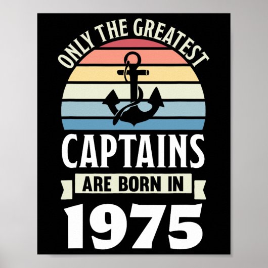 Greatest Captains Born In 1975 50th Birthday Boati Poster (Vorne)