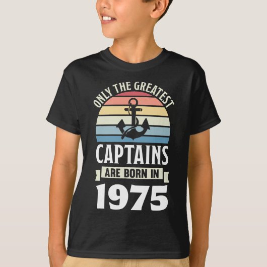 Greatest Captains Born In 1975 50th Birthday Boati T-Shirt (Vorderseite)