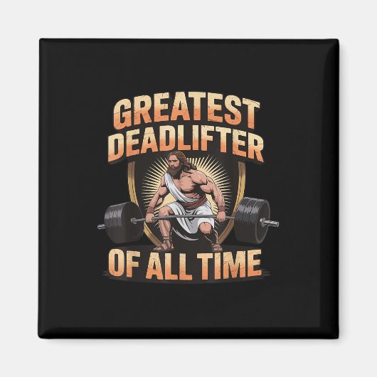 Greatest Deadlifter Of All Time Jesus Magnet (Vorne)