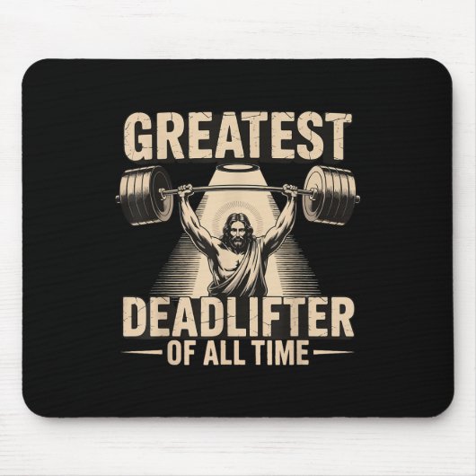 Greatest Deadlifter Of All Time Jesus Mousepad (Vorne)