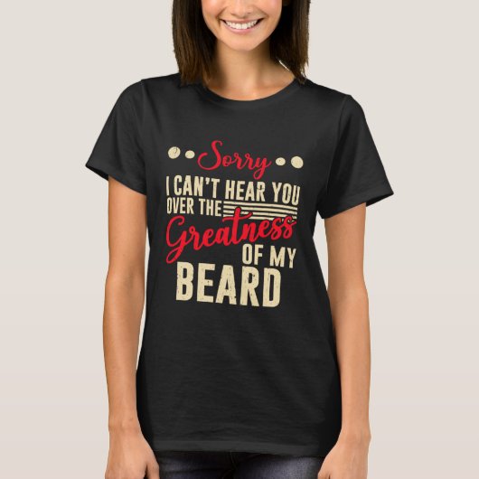 Greatness Of Beard Funny Bearded Guy Beard Lover P T-Shirt (Vorderseite)