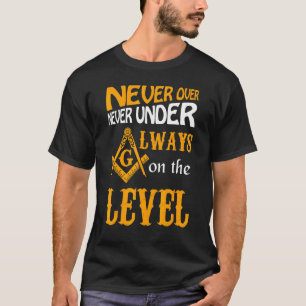 Greats Mason immer auf der Ebene Masonic Väter T-Shirt