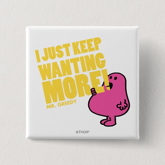 Greedy Will mehr Button (Vorderseite)