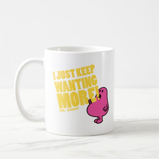 Greedy Will mehr Tasse (Links)