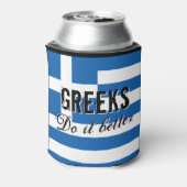 GREEKS DO IT BESTER lustige Anführungsflagge kann Dosenkühler (Kanne Rückseite)