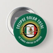 Green 2024 INSGESAMT SOLAR ECLIPSE Mexiko Button (Vorne & Hinten)