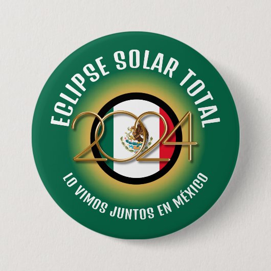 Green 2024 INSGESAMT SOLAR ECLIPSE Mexiko Button (Vorderseite)