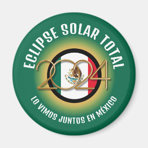 Green 2024 INSGESAMT SOLAR ECLIPSE Mexiko Magnet