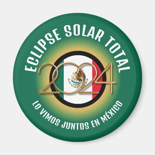 Green 2024 INSGESAMT SOLAR ECLIPSE Mexiko Magnet (Vorne)