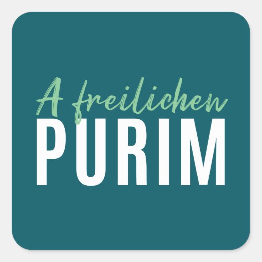 Green A Freilichen Purim Quadratischer Aufkleber (Vorderseite)