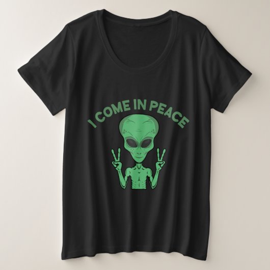 Green Alien I come in Peace Extraterrestrische UFO Große Größe T-Shirt (Design vorne)