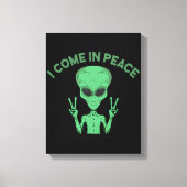 Green Alien I come in Peace Extraterrestrische UFO Leinwanddruck (Vorderseite)