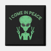 Green Alien I come in Peace Extraterrestrische UFO Magnet (Vorne)