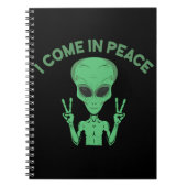 Green Alien I come in Peace Extraterrestrische UFO Notizblock (Vorderseite)