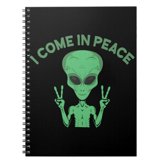 Green Alien I come in Peace Extraterrestrische UFO Notizblock (Vorderseite)