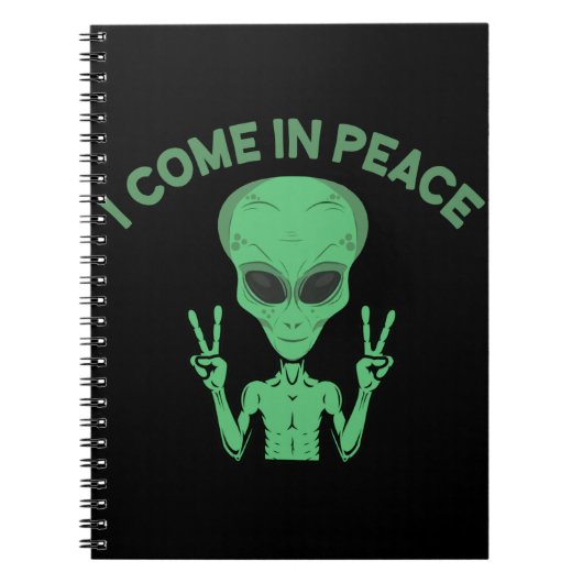 Green Alien I come in Peace Extraterrestrische UFO Notizblock (Vorderseite)