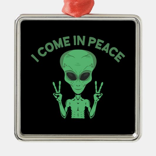 Green Alien I come in Peace Extraterrestrische UFO Ornament Aus Metall (Vorne)