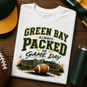 Green Bay ist am Spieltag immer voll Football T-Shirt