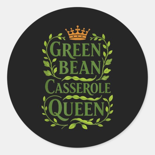 Green Bean Cerole Queen Funny Holiday Cooking Chri Runder Aufkleber (Vorderseite)