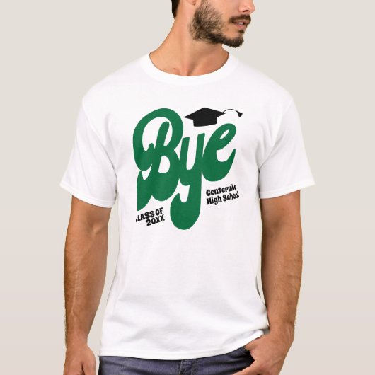 Green Bye Graduation Cap Senior T-Shirt (Vorderseite)