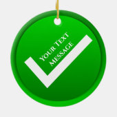 Green Checkmark Symbol Weihnachten Keramik Ornament (Hinten)