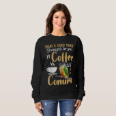 Green Cheek Conure - guter Kaffee und Konfitüre Sweatshirt (Vorne ganz)