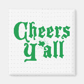 Green Cheers Y'all Magnet (Vorne)