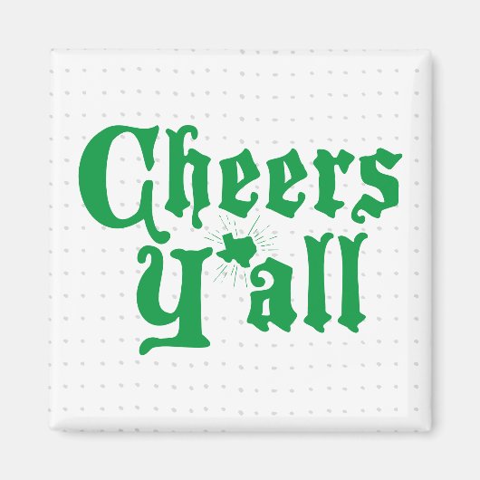 Green Cheers Y'all Magnet (Vorne)