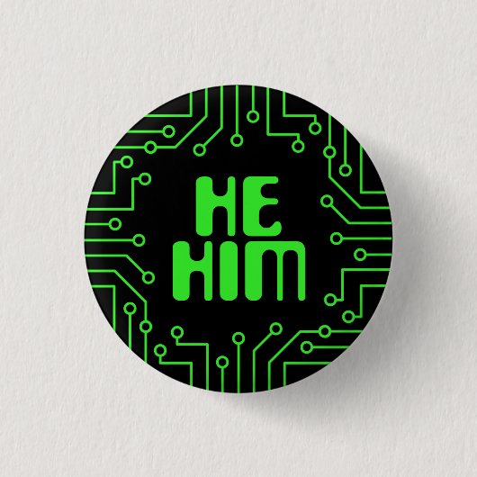Green Circuit Board Er/Ihm Pronouns Button (Vorderseite)