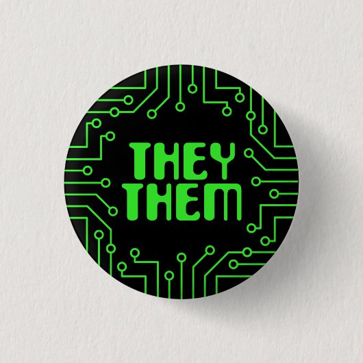 Green Circuit Board They/Them Pronouns Button (Vorderseite)