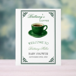 Green Coffee Cup Baby Shower Welcome Acrylschild