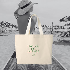Green Dolce Far Niente Italien Reisen Jumbo Stoffbeutel