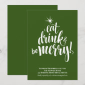 Green Eat Drink & Be Frohe Weihnachten Party Einladung (Vorne/Hinten)