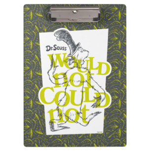 Green Eggs and Ham Would Not Could Klemmbrett