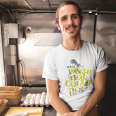 Green Eggs and Ham Would Not Could T-Shirt